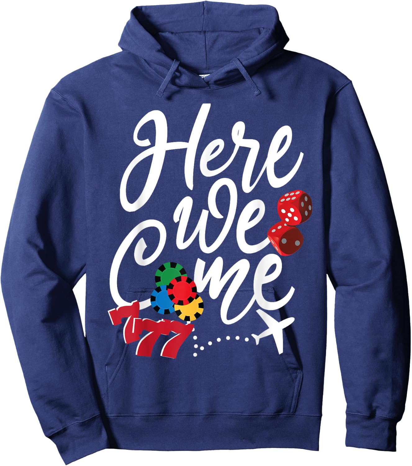 Funny Here We come Girls Trip Family Squad Casino Las Vegas Hoodie - Hoodie | Navy