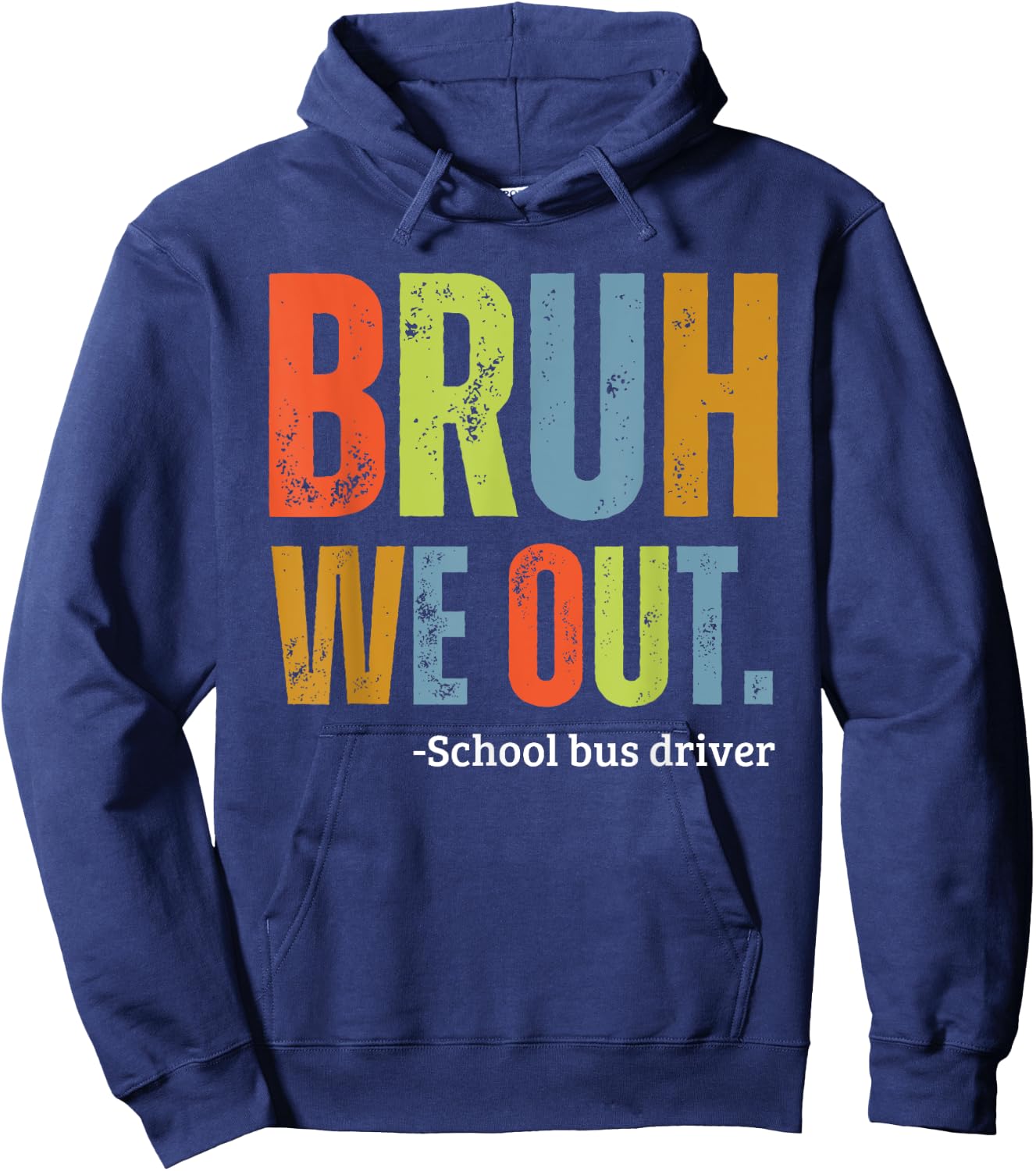 Bruh We Out School Bus Driver End Of Year Summer Retro Men Women Girls Kids Hoodie - Hoodie | Navy
