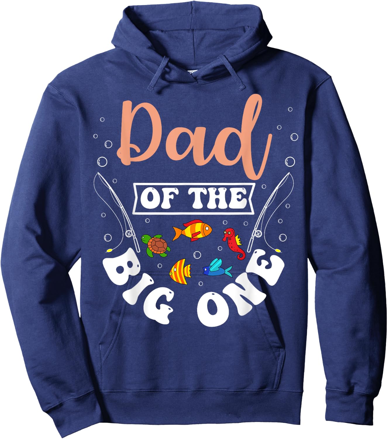Dad Of The Big One Fishing Birthday Party Bday Celebration Hoodie - Hoodie | Navy