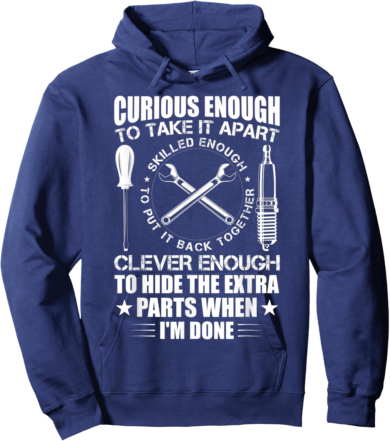 Curious Enough To Take It Apart Funny Mechanic Hoodie - Hoodie | Navy