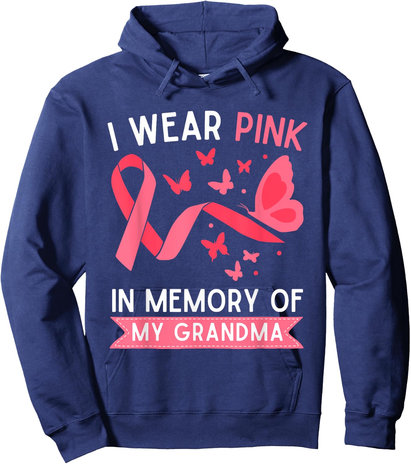 I Wear Pink In Memory Of My Grandma Hoodie - Hoodie | Navy