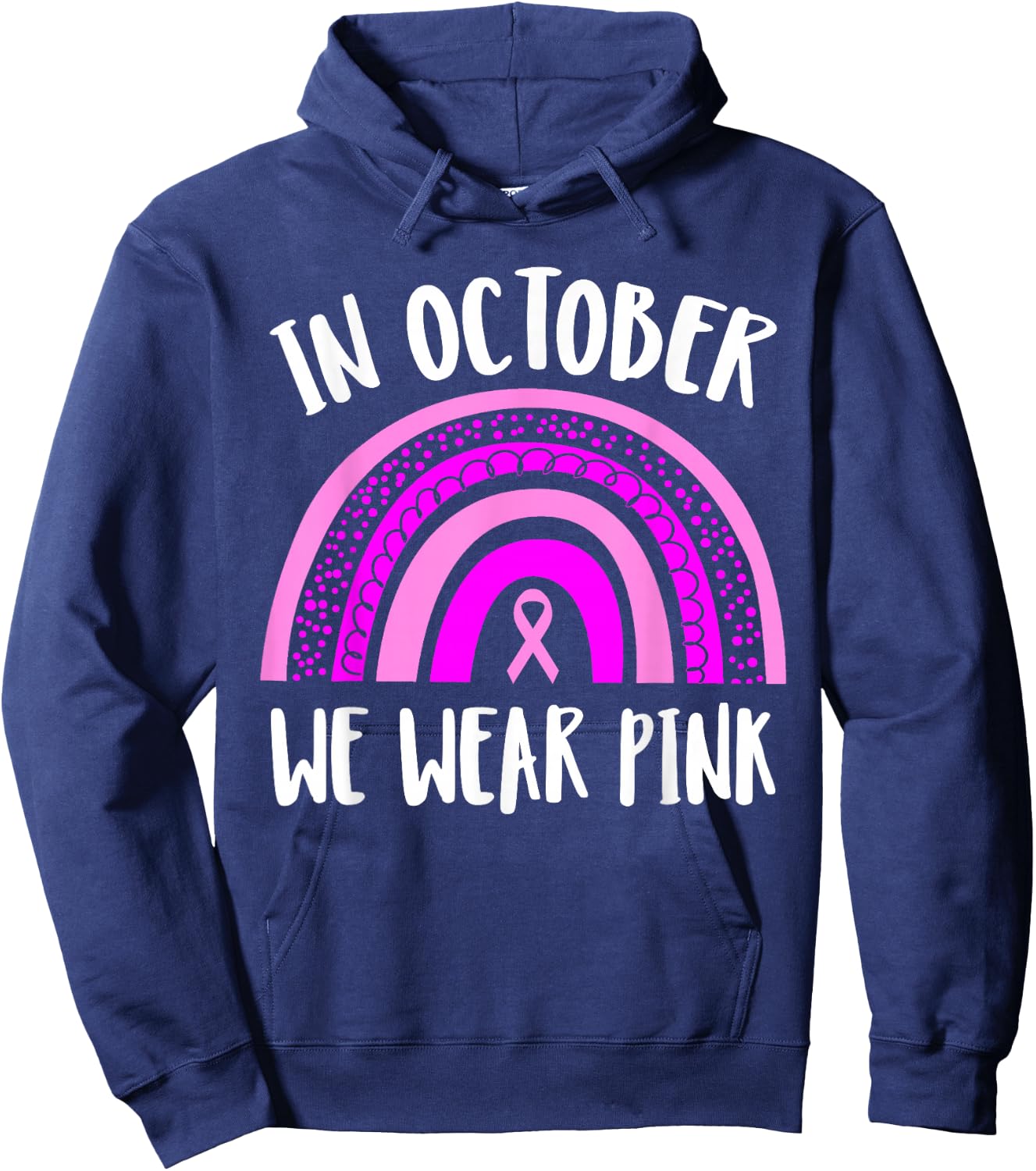 Breast Cancer Awareness Month | Pink Rainbow | & Hoodie - Hoodie | Navy