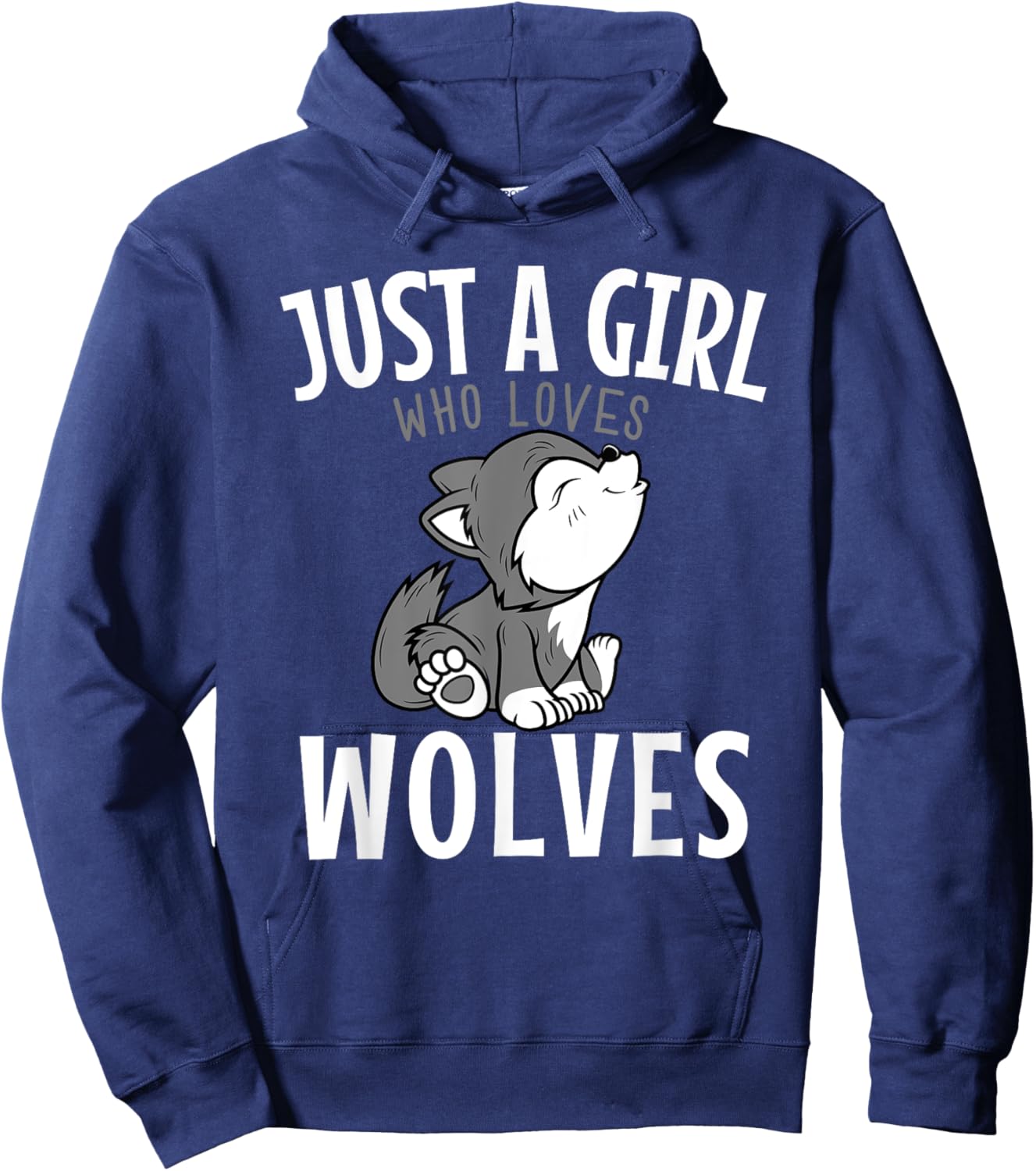 Just A Girl Who Loves Wolves Funny Wolf Doglike Lover Outfit Hoodie - Hoodie | Navy