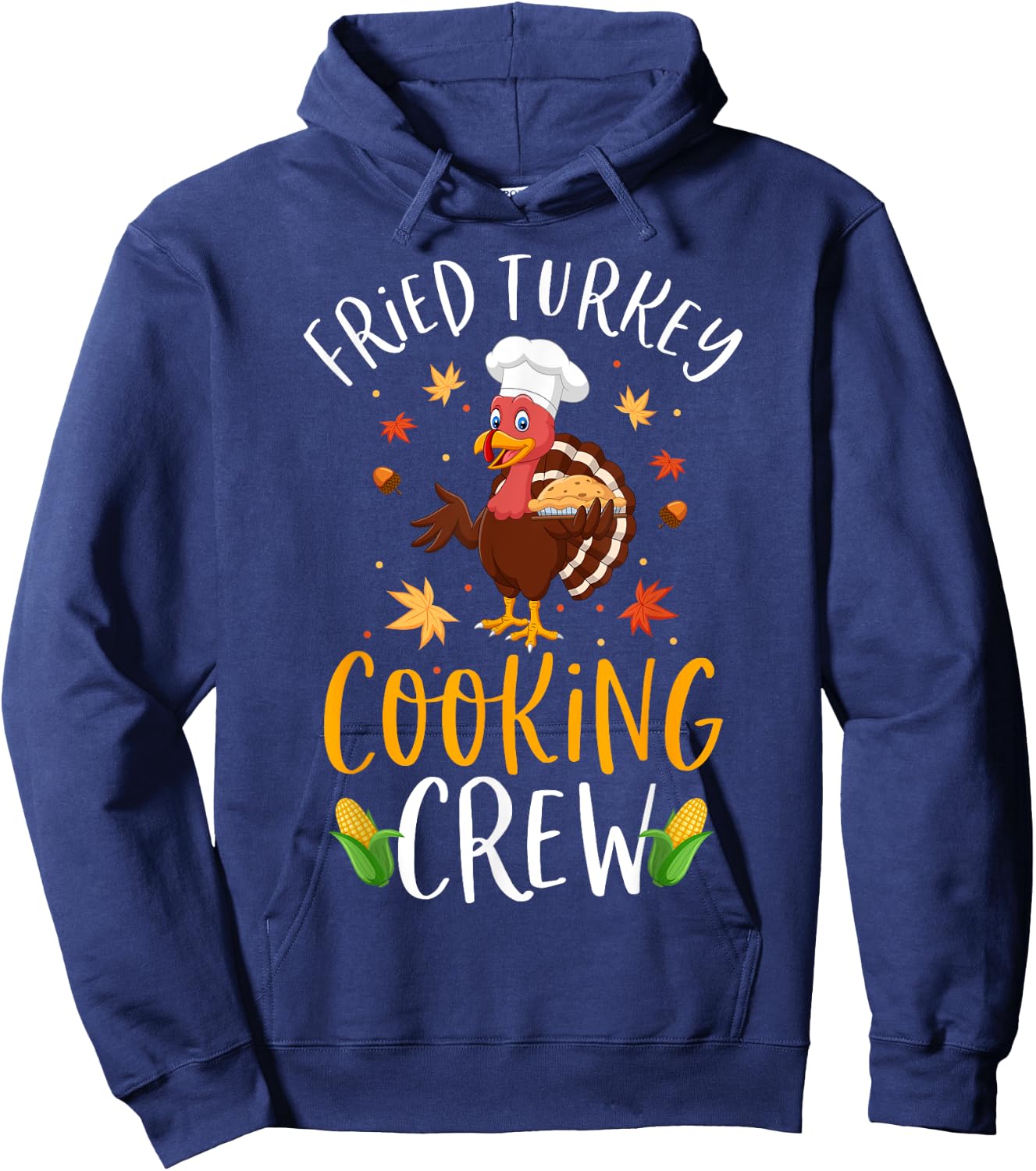 Thanksgiving Cooking Team Funny Fried Turkey Cooking Crew Hoodie - Hoodie | Navy