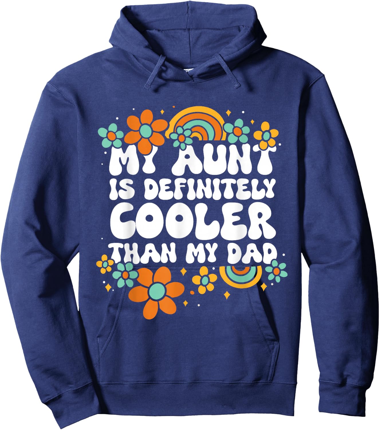 Niece Nephew My Aunt Is Definitely Cooler Than My Dad Hoodie - Hoodie | Navy
