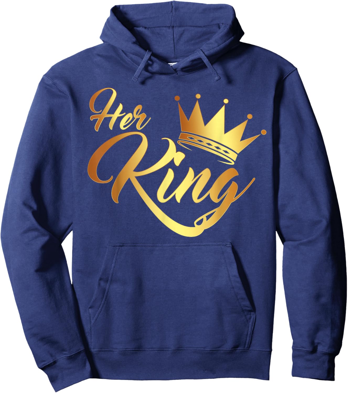 I'm Her King Husband and Wife Anniversary for Couple Hoodie - Hoodie | Navy