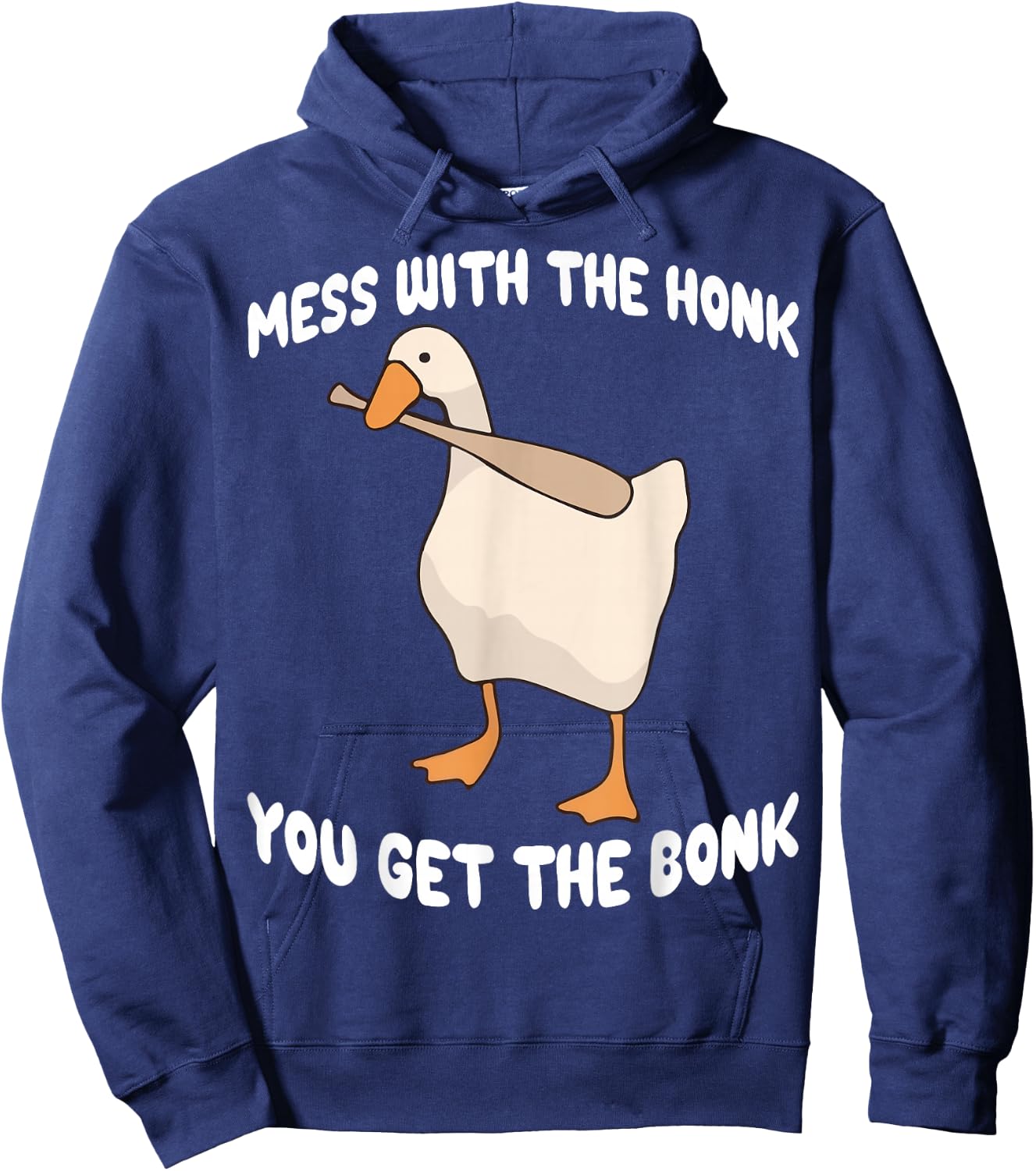Goose Mess With The Honk You Get The Bonk Hoodie - Hoodie | Navy