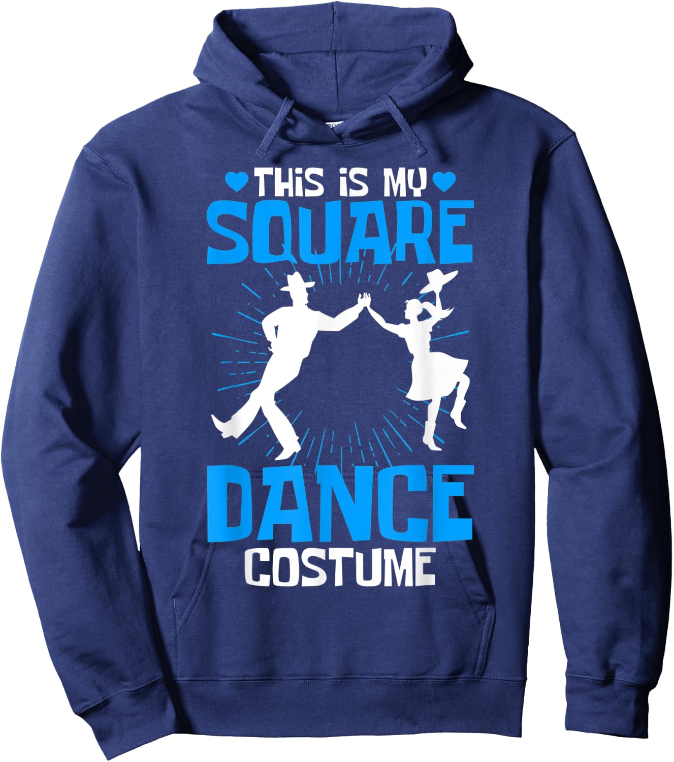 Square Dancing This Is My Square Dance Costume Hoodie - Hoodie | Navy