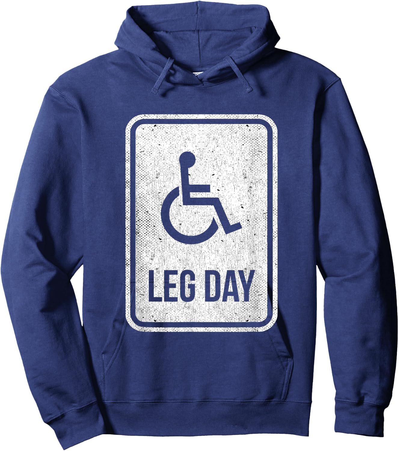 Leg Day Funny Handicap Workout Outfit Distressed Gym Hoodie - Hoodie | Navy