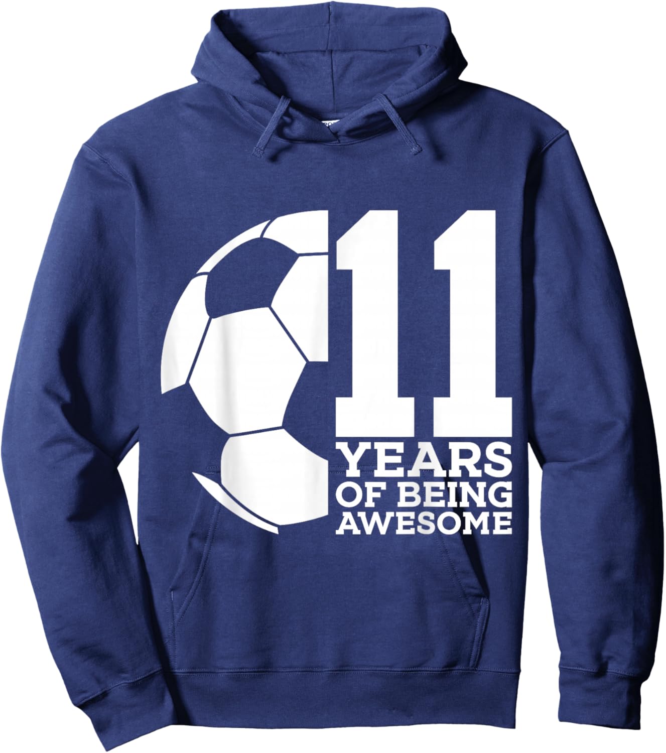 11 Years of Being Awesome Soccer 11th Birthday Hoodie - Hoodie | Navy