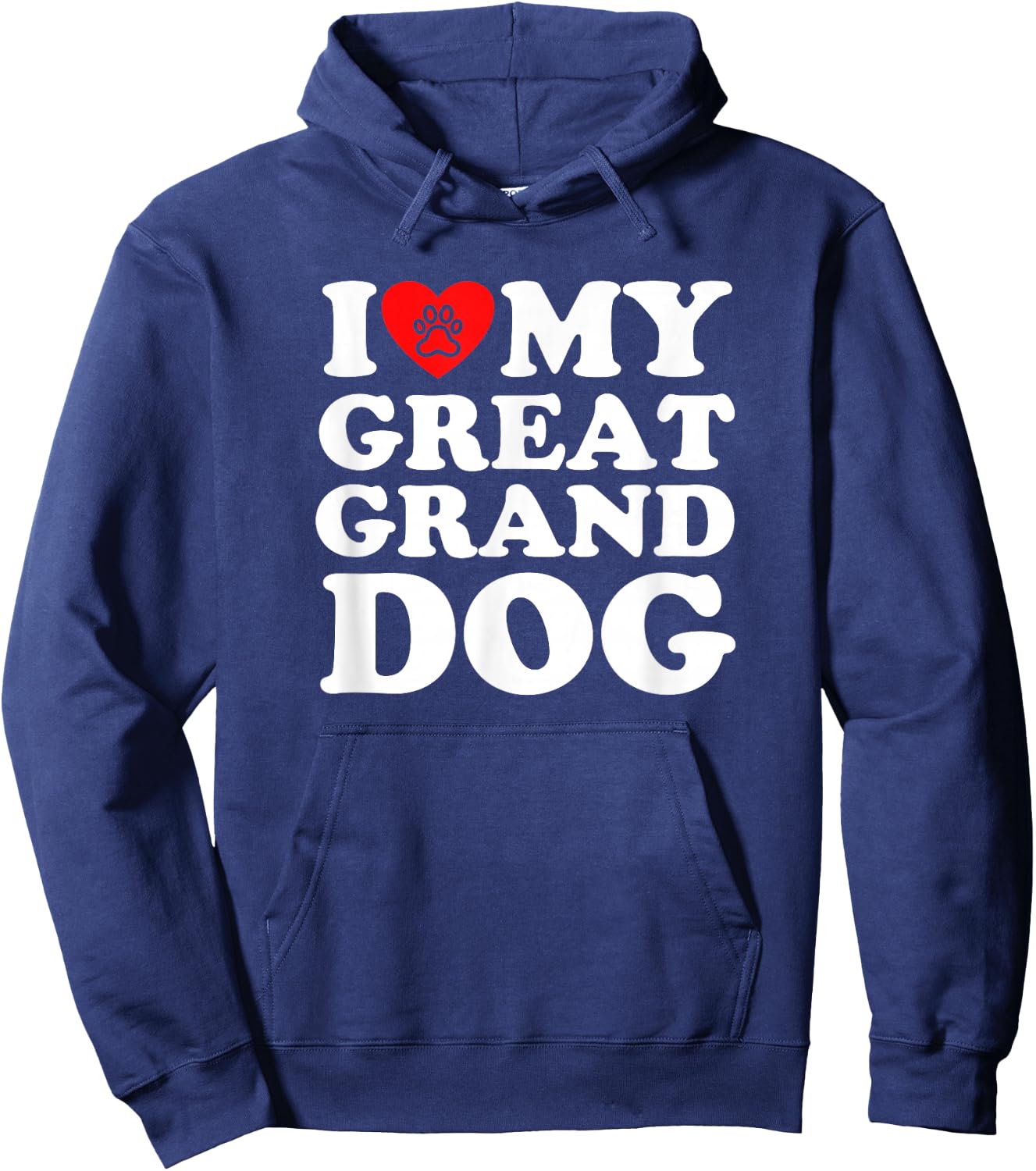 I Love My Great Granddog Hoodie - Hoodie | Navy