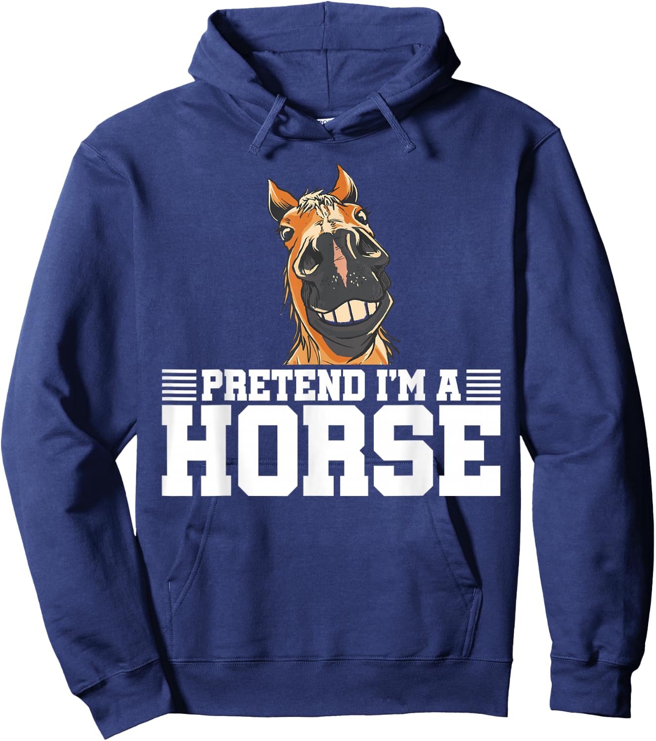 Pretend I'm A Horse Equestrian Horse Riding Horse Lover Hoodie - Hoodie | Navy