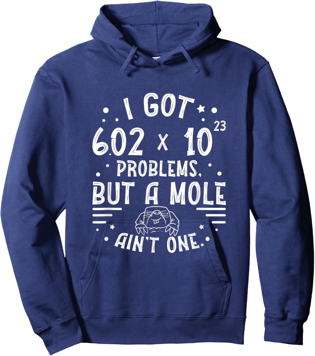 Funny Avogadro's Number Mole Problems For A Chemistry Lover Hoodie - Hoodie | Navy