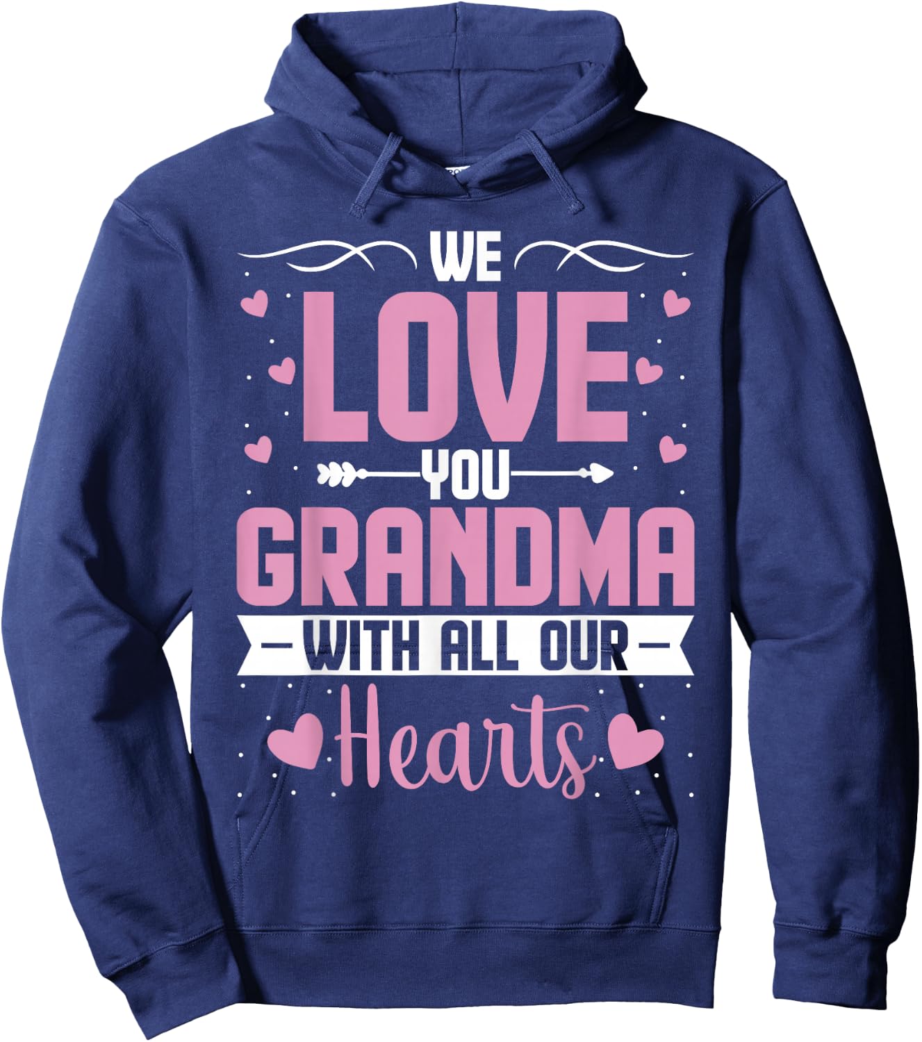 We Love You Grandma with All Our Hearts - Grandchild Hoodie - Hoodie | Navy