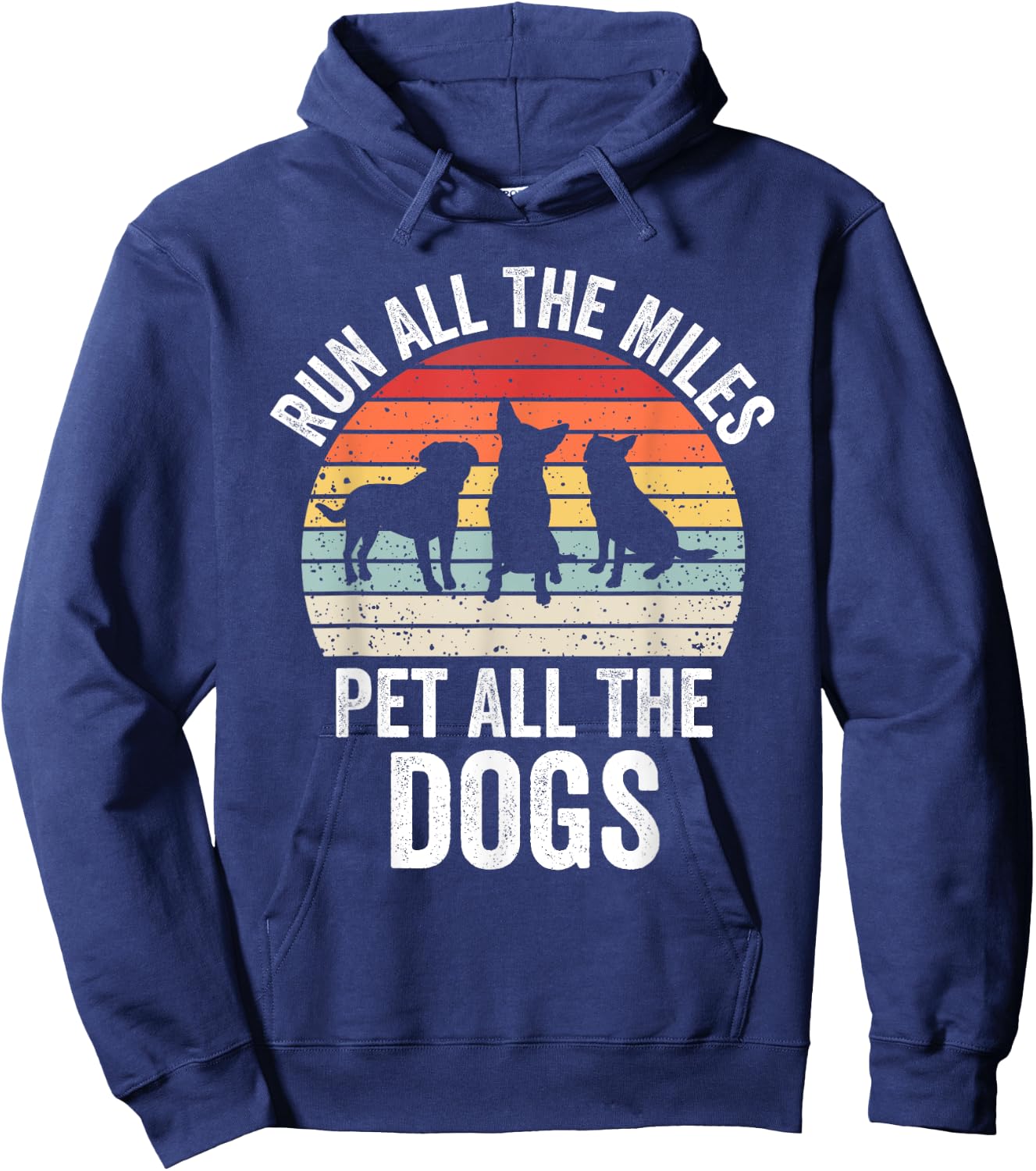 Run All The Miles Pet All The Dogs Funny Marathon Running Hoodie - Hoodie | Navy
