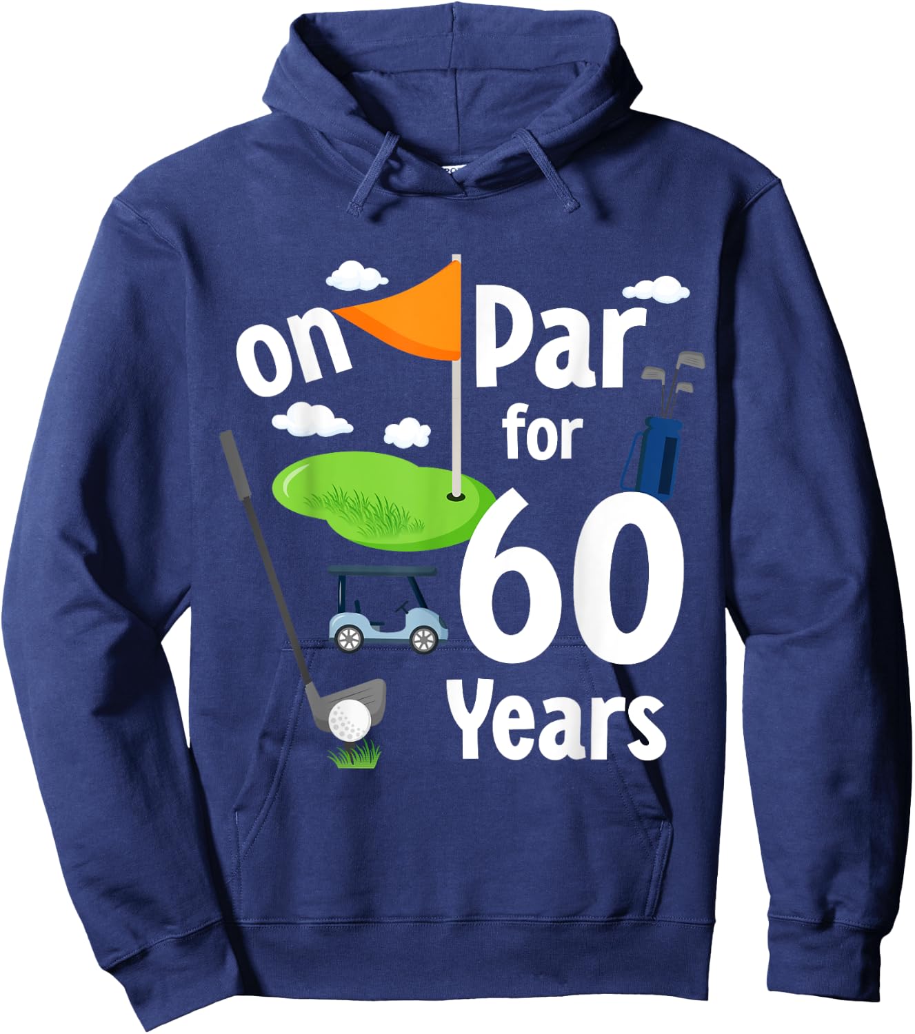 On Par 60th Birthday Golf Player Theme 60 Year Old B-Day Hoodie - Hoodie | Navy