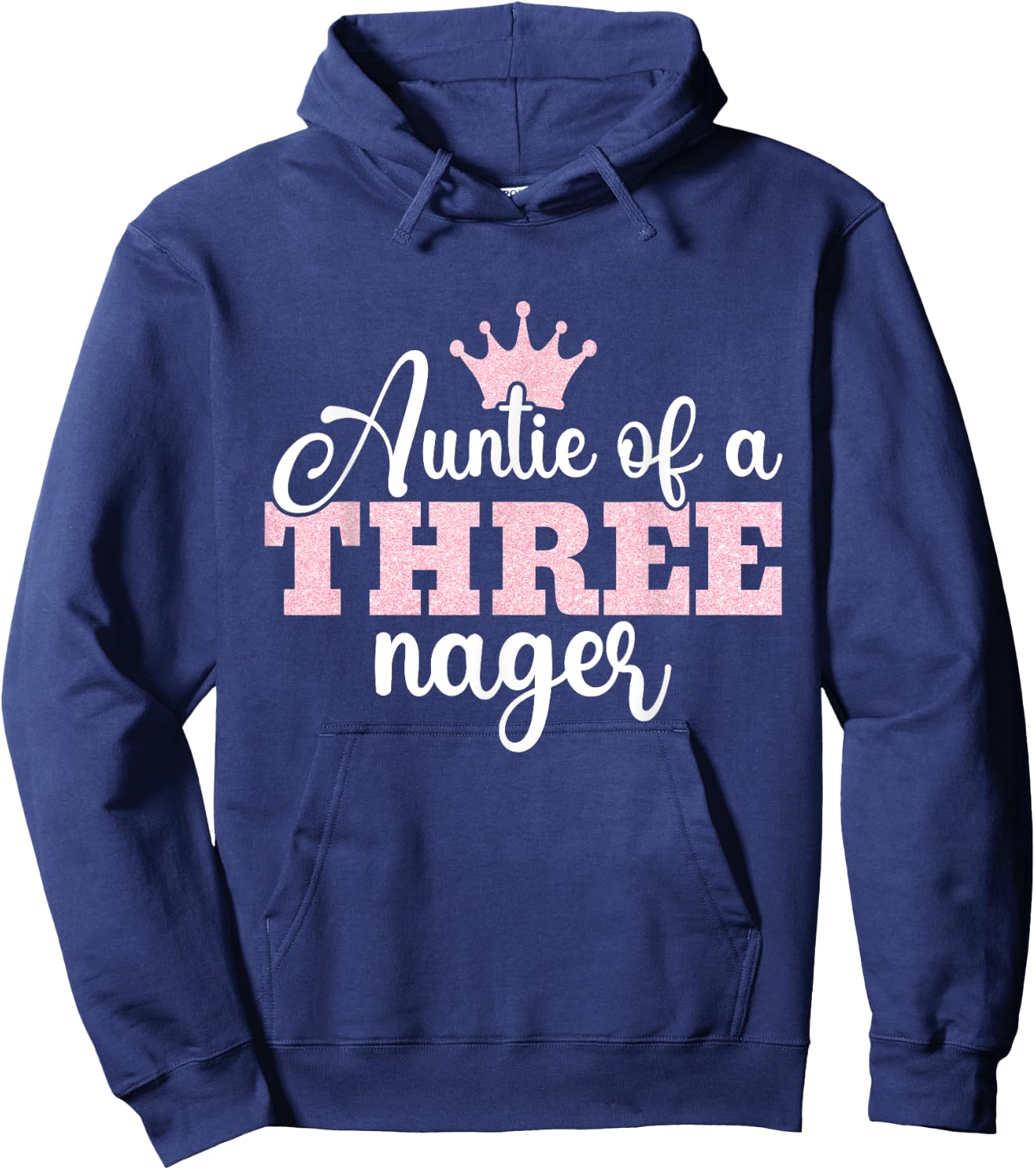 Auntie Of A Threenager Threenager Girl Aunt Birthday 3 Years Hoodie - Hoodie | Navy