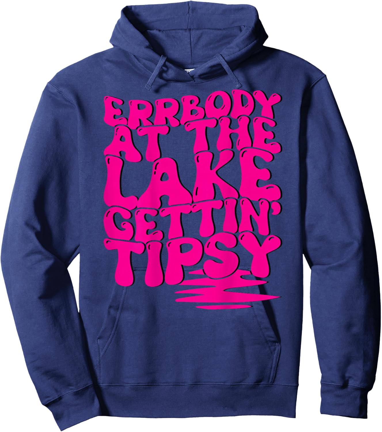 Errbody At The Lake Gettin' Tipsy Lake Life Summer Trendy Men Women Hoodie - Hoodie | Navy