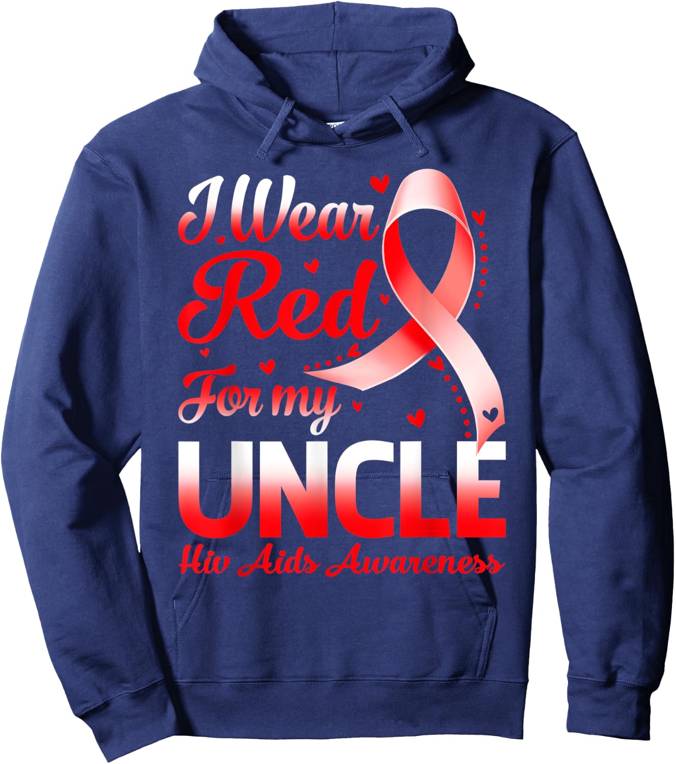I Wear Red For My Uncle Hiv Aids Awareness Ribbon Hoodie - Hoodie | Navy