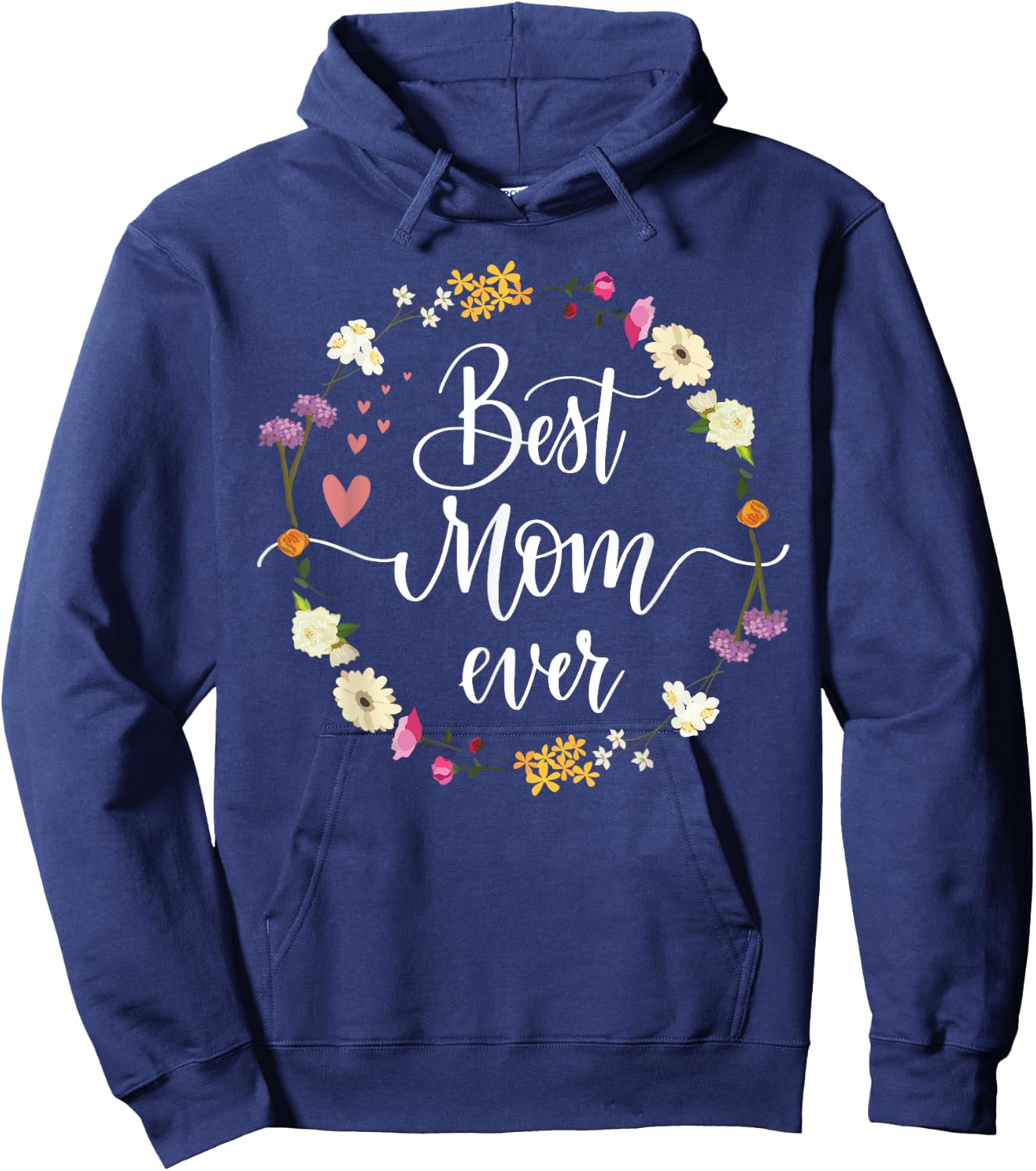Mothers Day Best Mom Ever Gifts From Daughter Son Mom Kids Hoodie - Hoodie | Navy