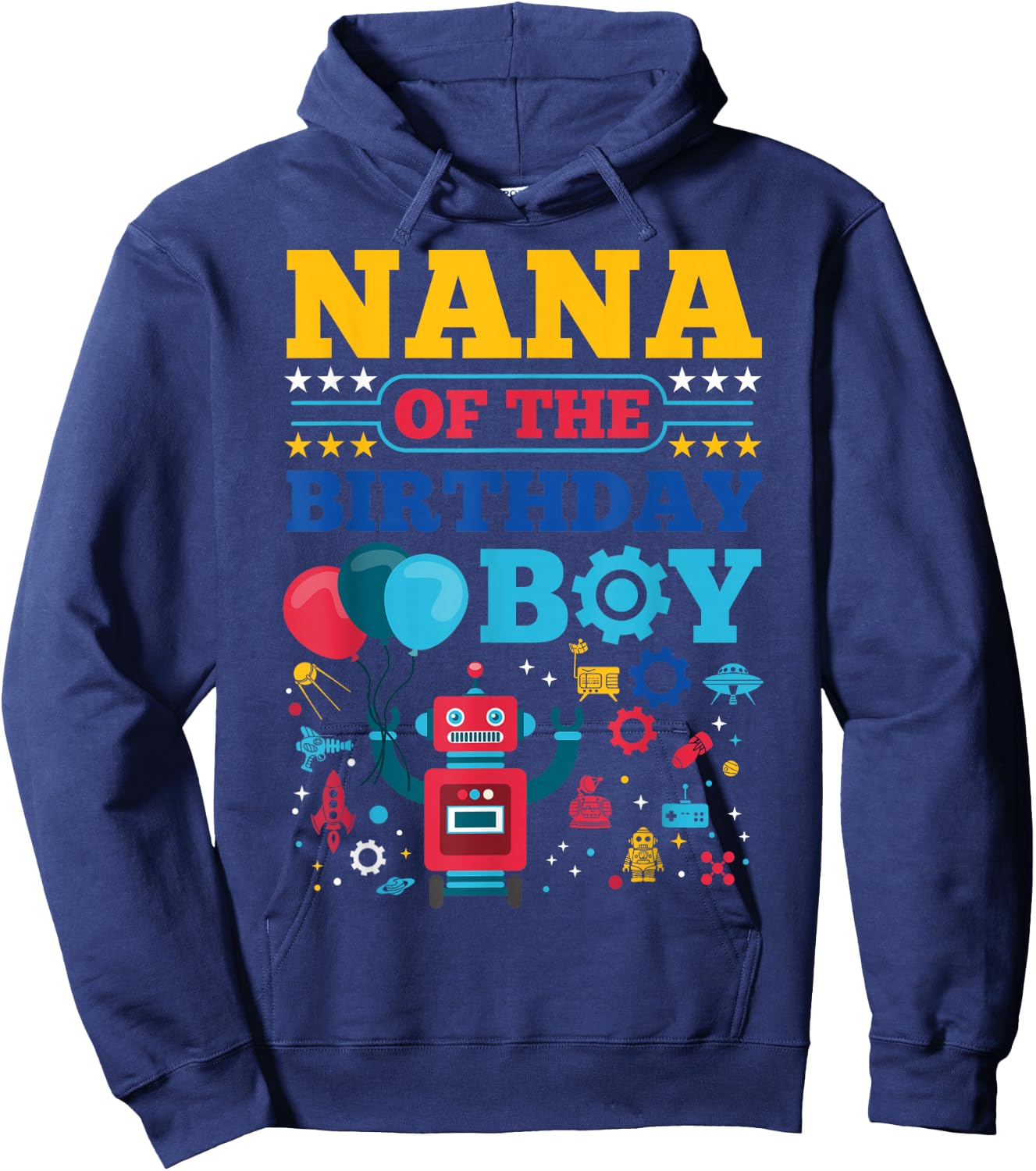 Nana of The Birthday Boy Robot Matching Family Party Hoodie - Hoodie | Navy