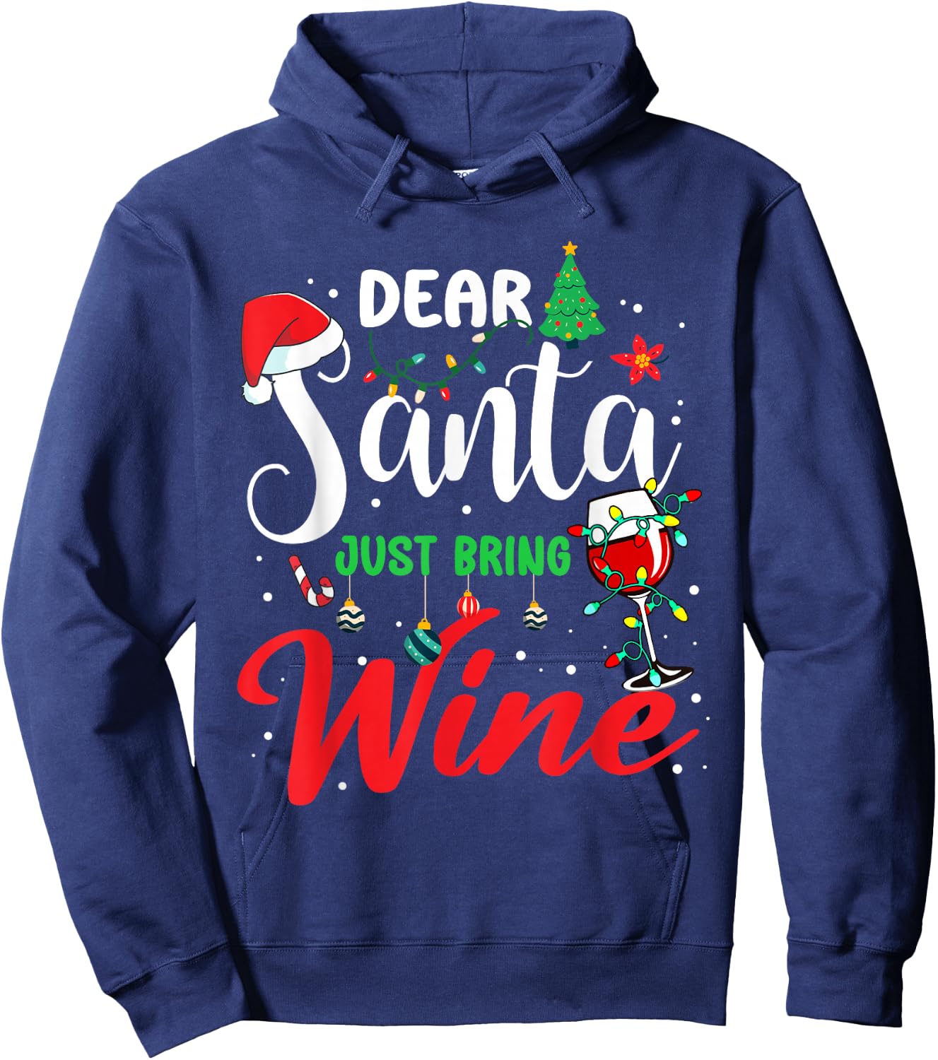 Dear Santa Just Bring Wine Christmas Drinking Pajamas Family Hoodie - Hoodie | Navy
