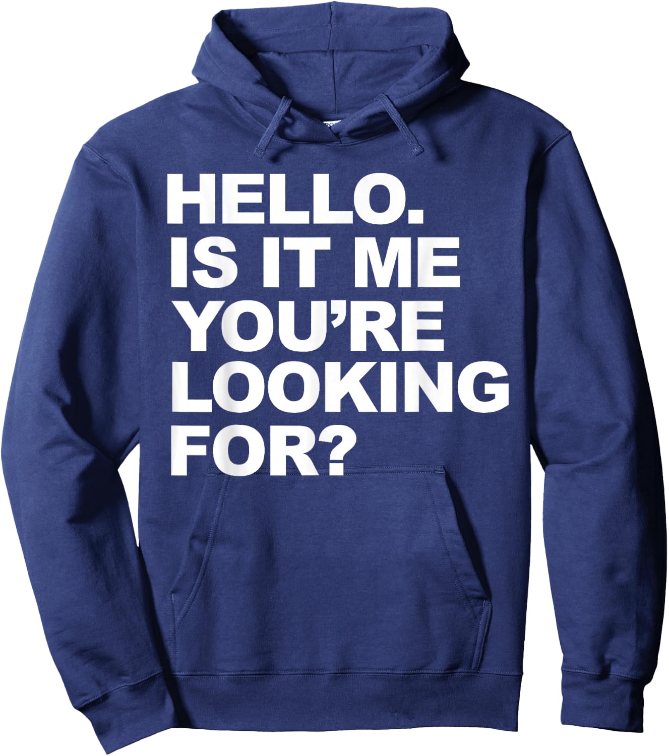 Hello. Is It me you're looking for Hoodie - Hoodie | Navy