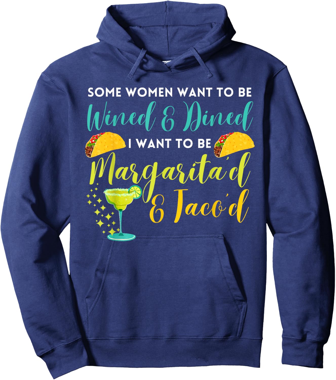 Margaritas and Tacos Funny Sarcastic Tequila Hoodie - Hoodie | Navy