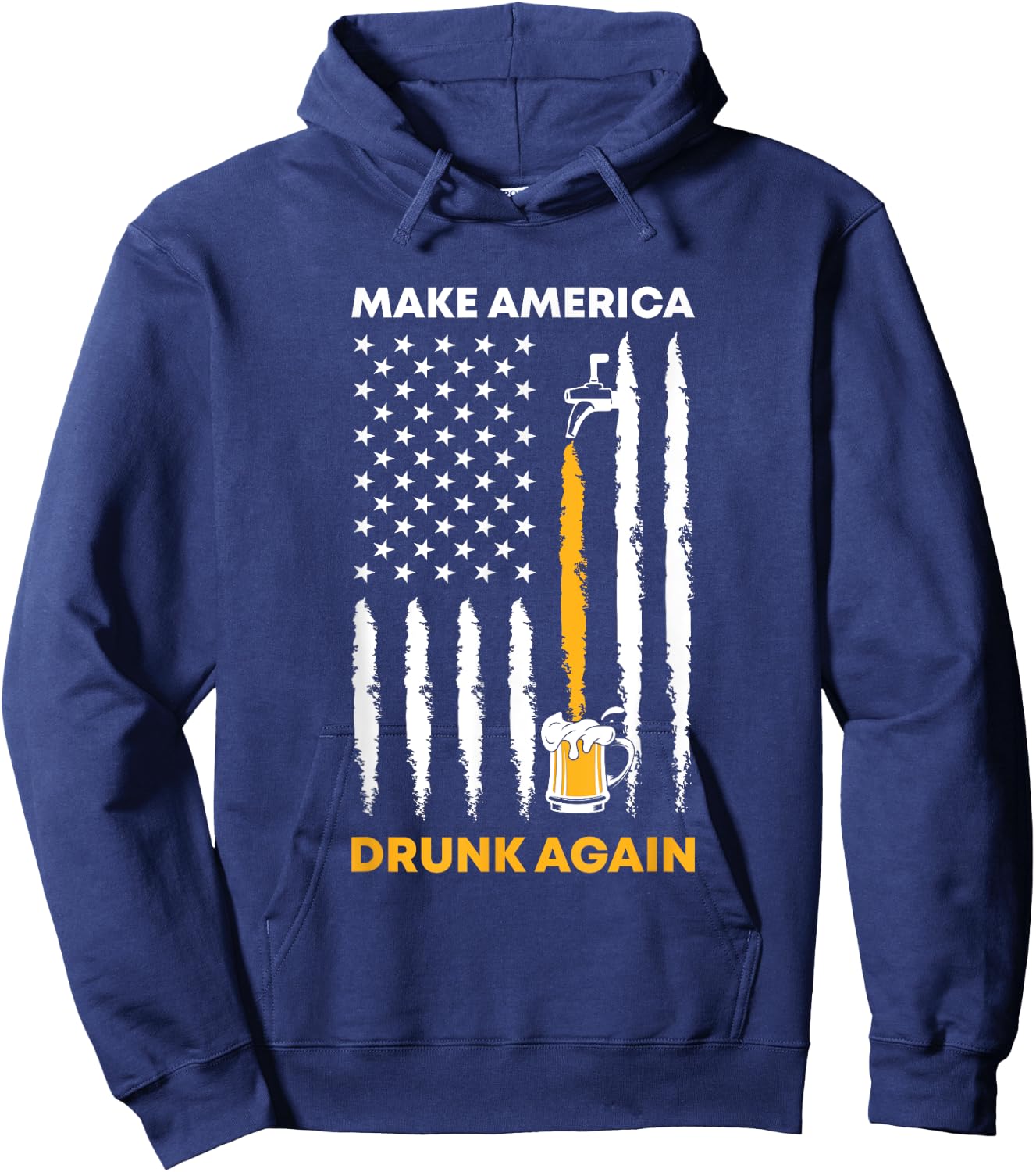 Makes America Drunk Again 4th of July American Flag Women Men Hoodie - Hoodie | Navy