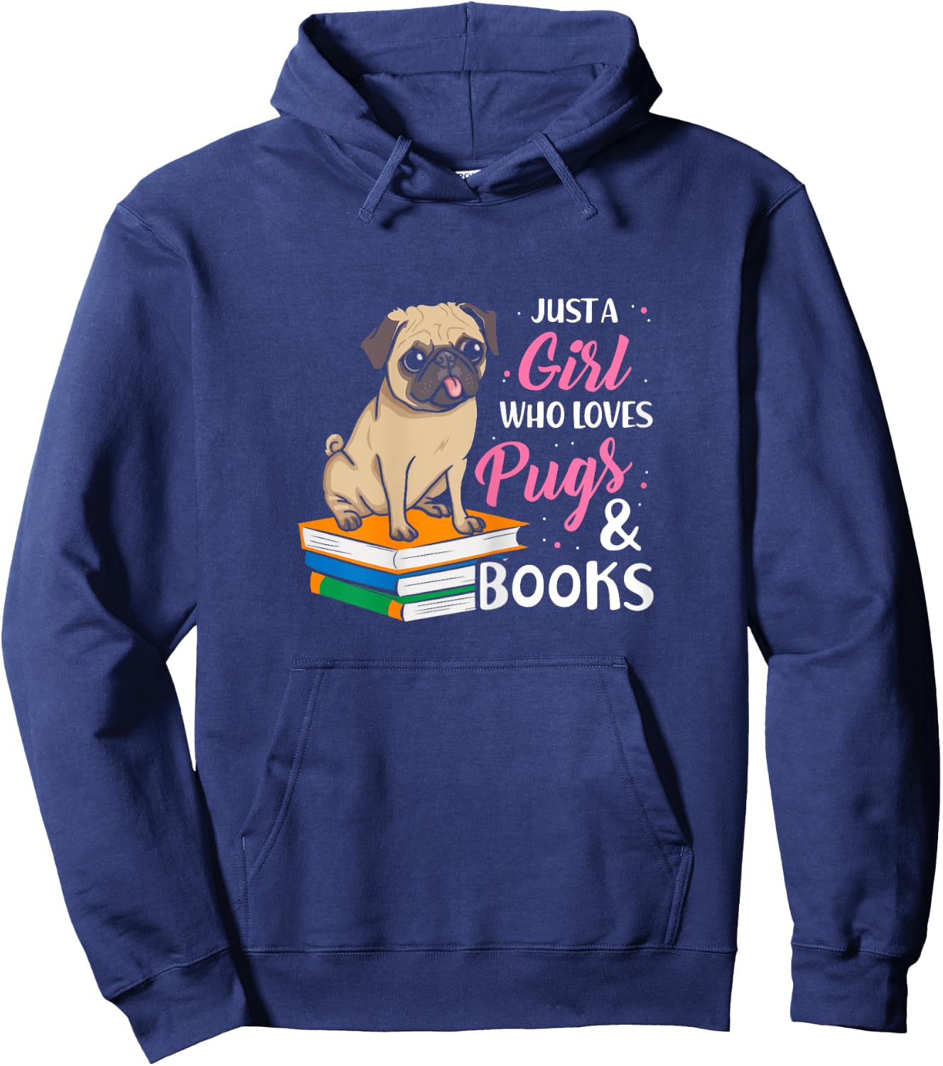 Just A Girl Who Loves Pugs And Books Animal Book Hoodie - Hoodie | Navy