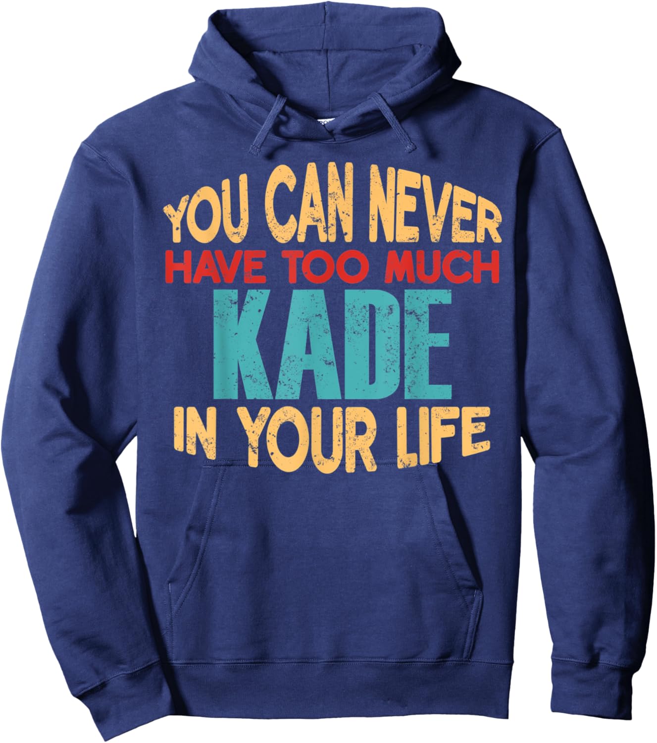 Funny Kade Personalized First Name Joke Item Hoodie - Hoodie | Navy
