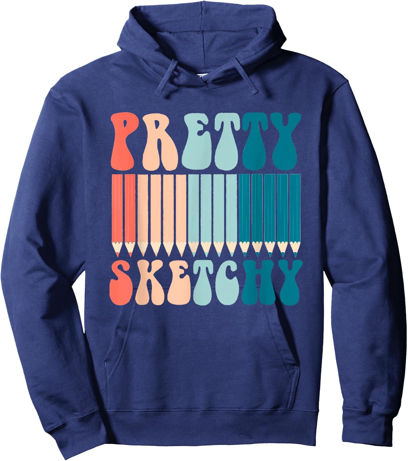 Pretty Sketchy Fun Art Lover Colored Pencils Artists Gifts Hoodie - Hoodie | Navy