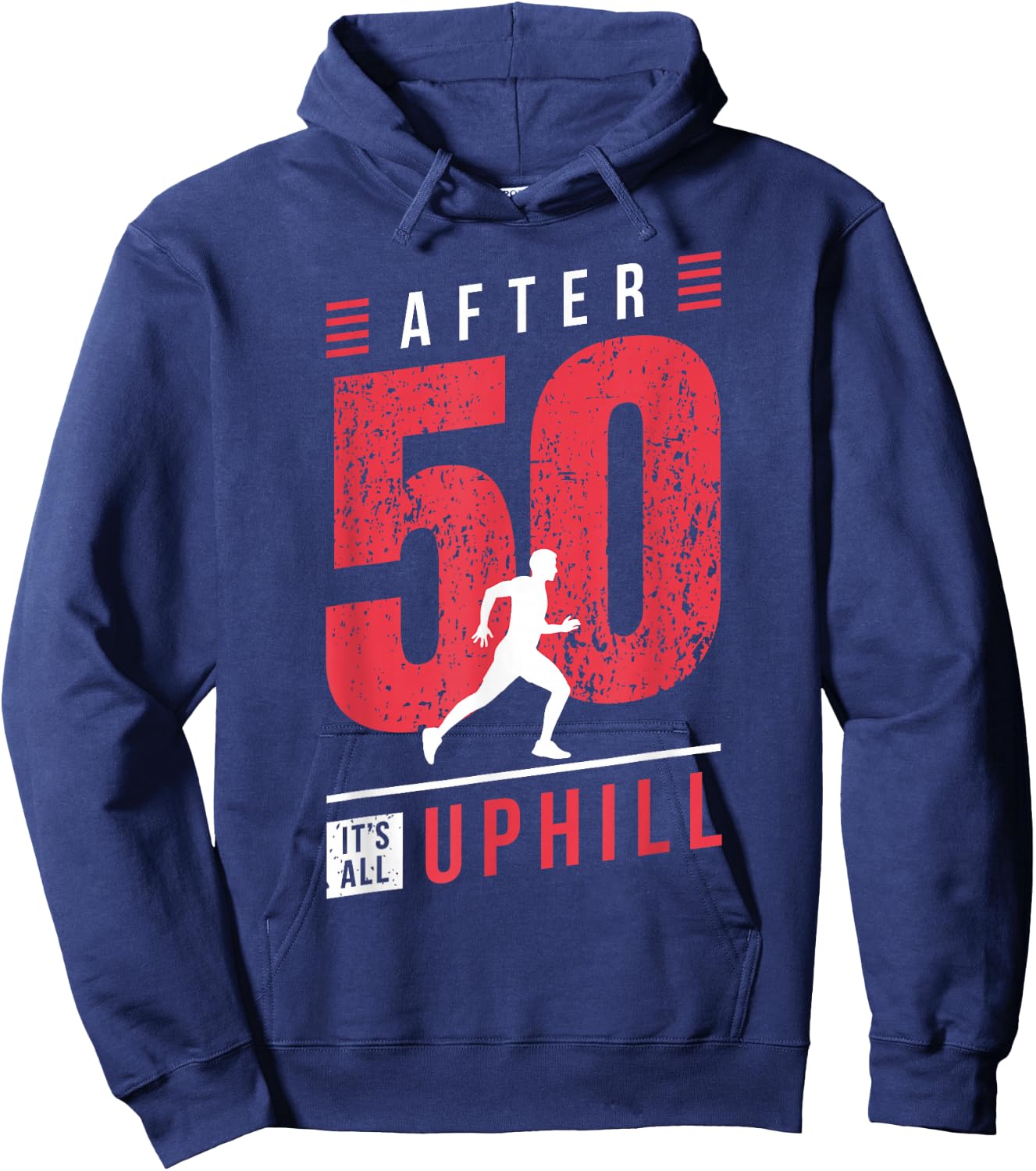 Running 50th Birthday Jogger I It's All Uphill I 50 Years Hoodie - Hoodie | Navy