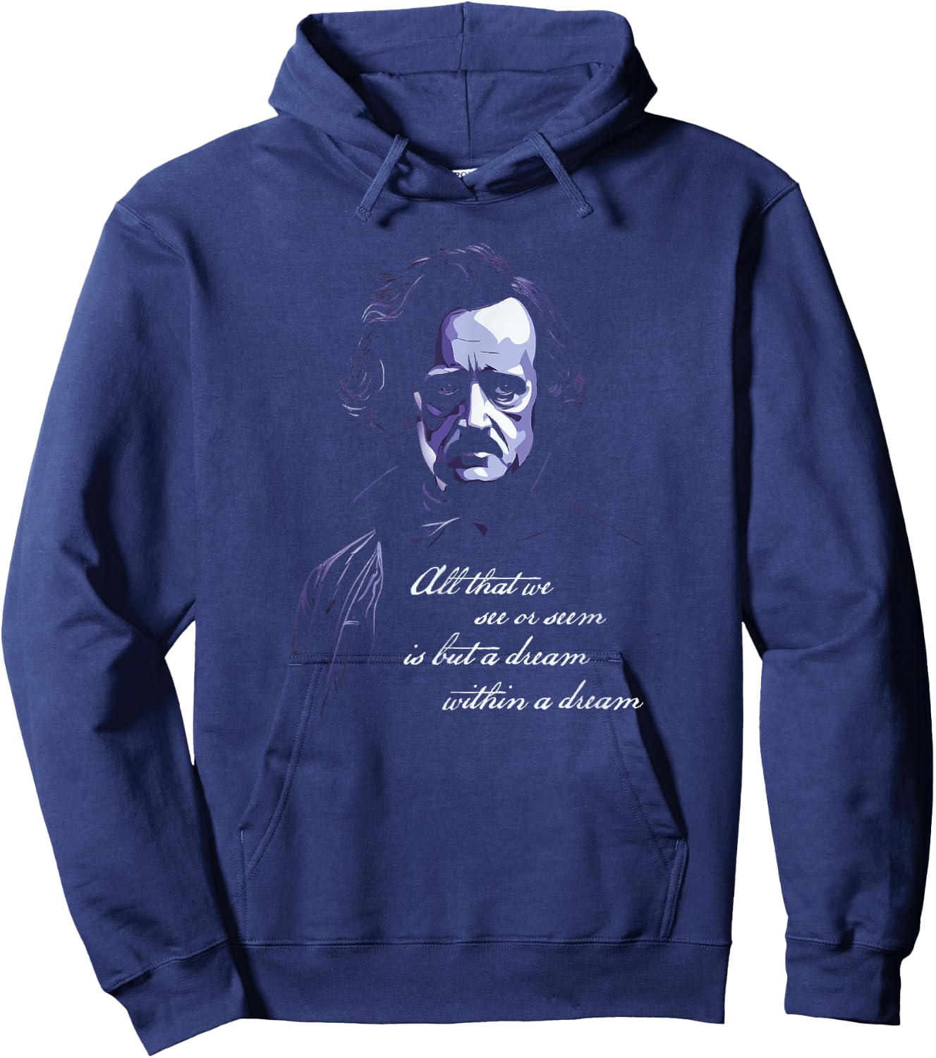 Edgar Allen Poe All That We See Or Seem Is A dream Within... Hoodie - Hoodie | Navy