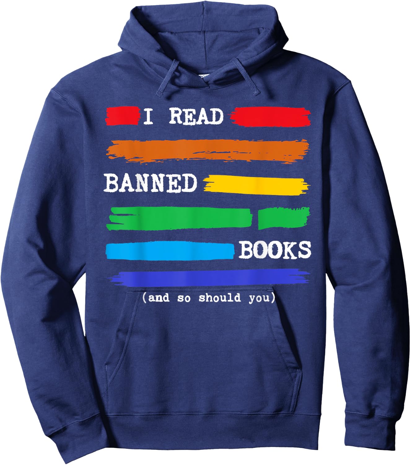 I Read Banned Books Colorful National Librarian Week Gift Hoodie - Hoodie | Navy