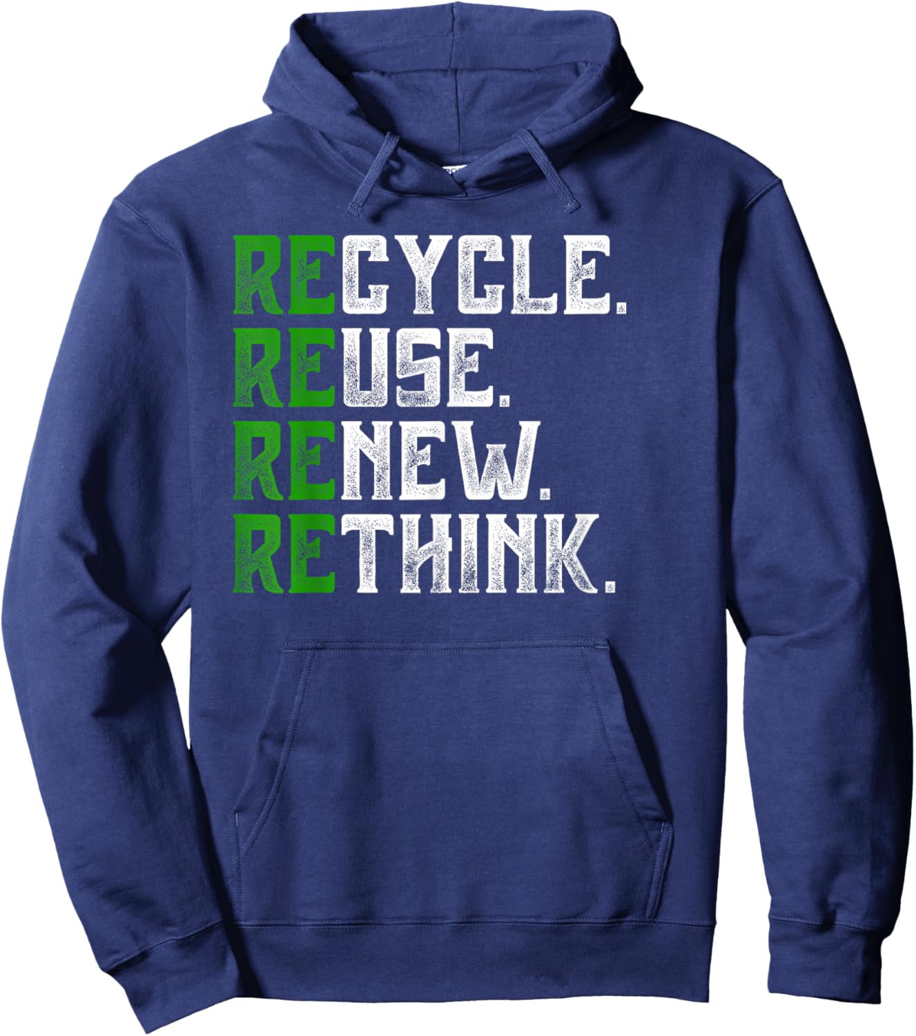 Recycle Reuse Renew Rethink Earth Day Environmental Activism Hoodie - Hoodie | Navy