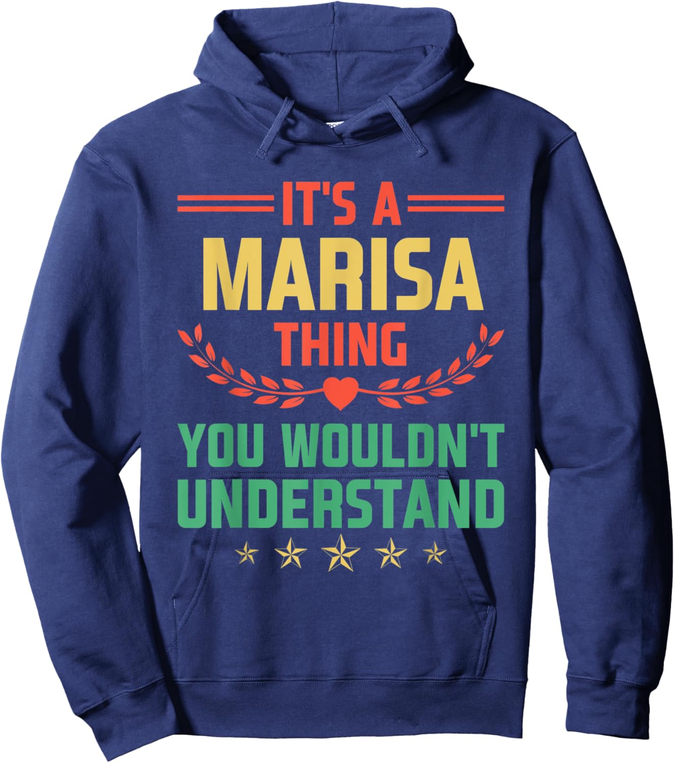 It's a Marisa Thing You Wouldn't Understand Funny Name Hoodie - Hoodie | Navy