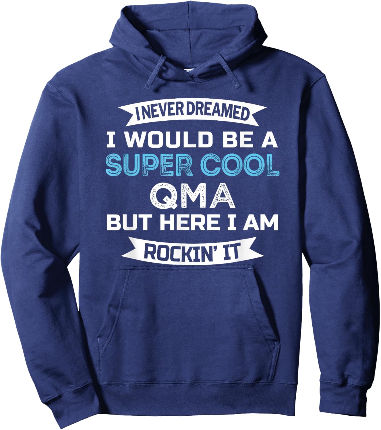 QMA Funny Qualified Medication Aide Appreciation Hoodie - Hoodie | Navy
