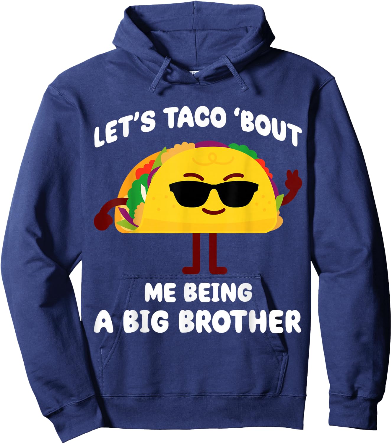 Let's Taco bout me being a Big Brother Announcement Funny Hoodie - Hoodie | Navy