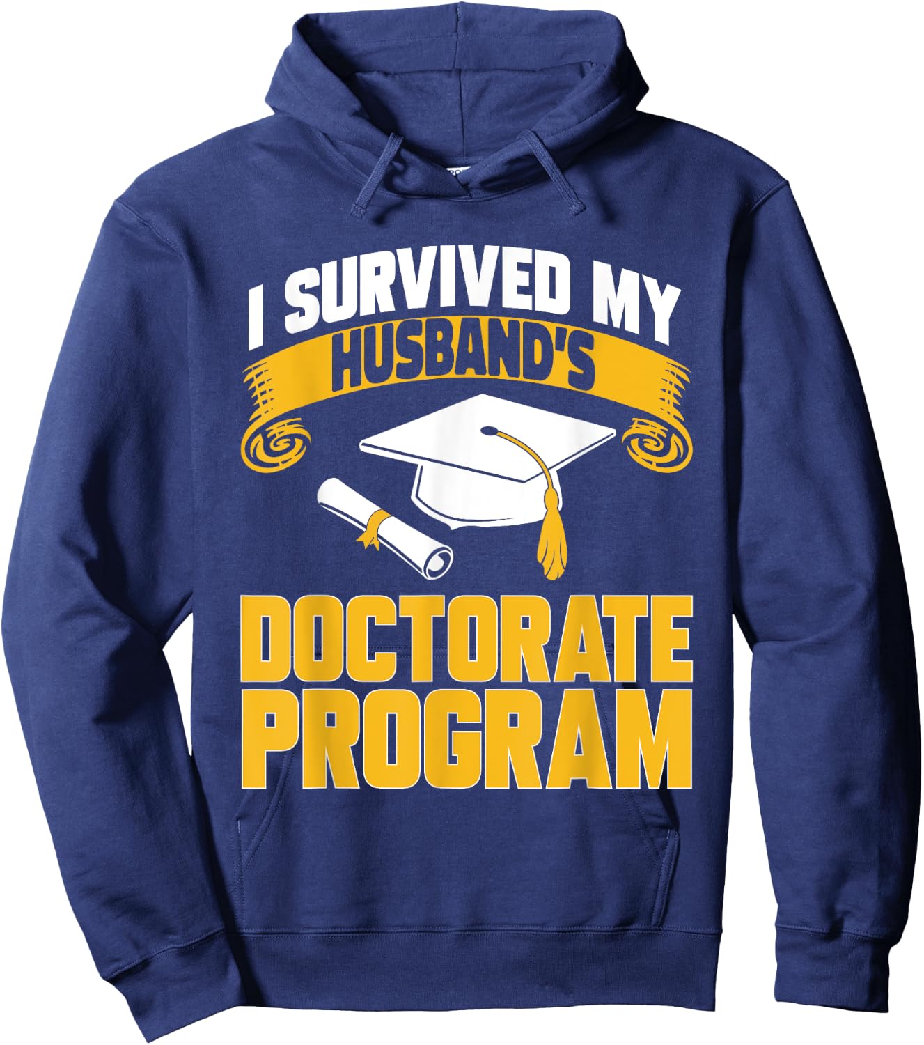 PhD Graduate Doctorate Program Husband Ph.D. Graduation Hoodie - Hoodie | Navy
