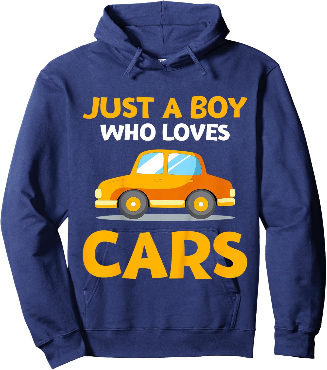 Just a Boy Who Loves Cars Son Grandson Kids Toy Car Lover Hoodie - Hoodie | Navy