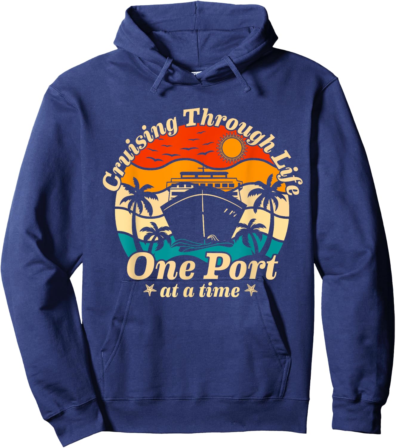 Cruising Through Life One Port at a Time 2024 Cruisin Crew Hoodie - Hoodie | Navy