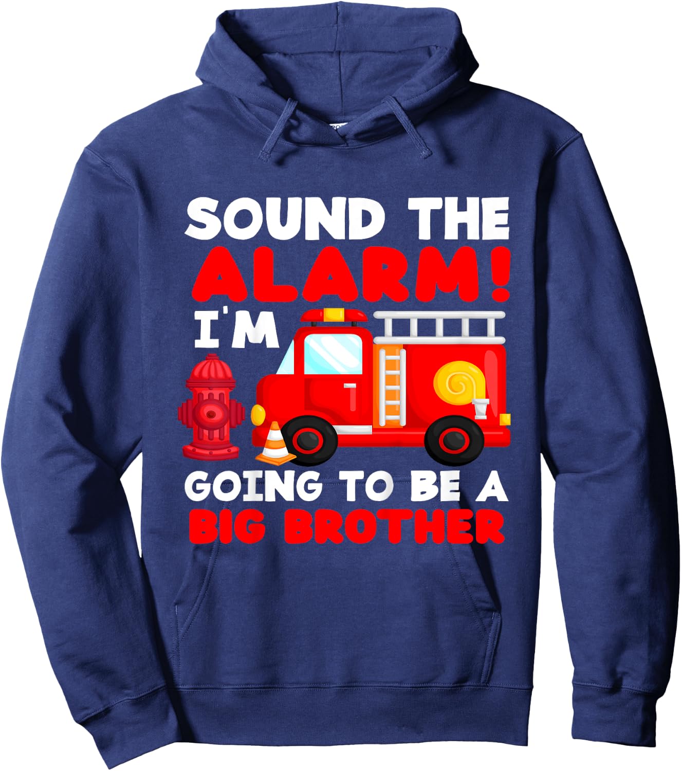 Kids Firetruck Firefighter I'm Going To Be A Big Brother Hoodie - Hoodie | Navy
