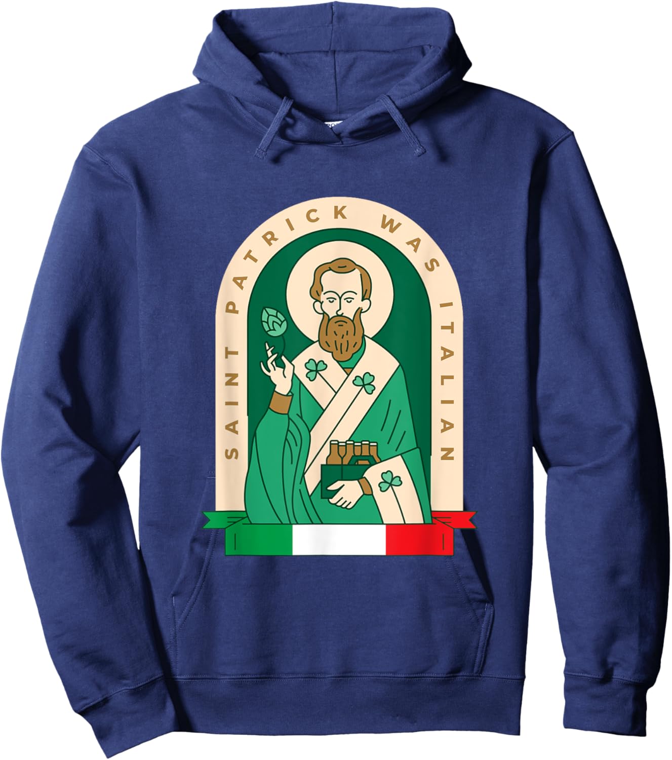 Funny St Patrick Was Italian Saint Patrick Holding Beer Pack Hoodie - Hoodie | Navy