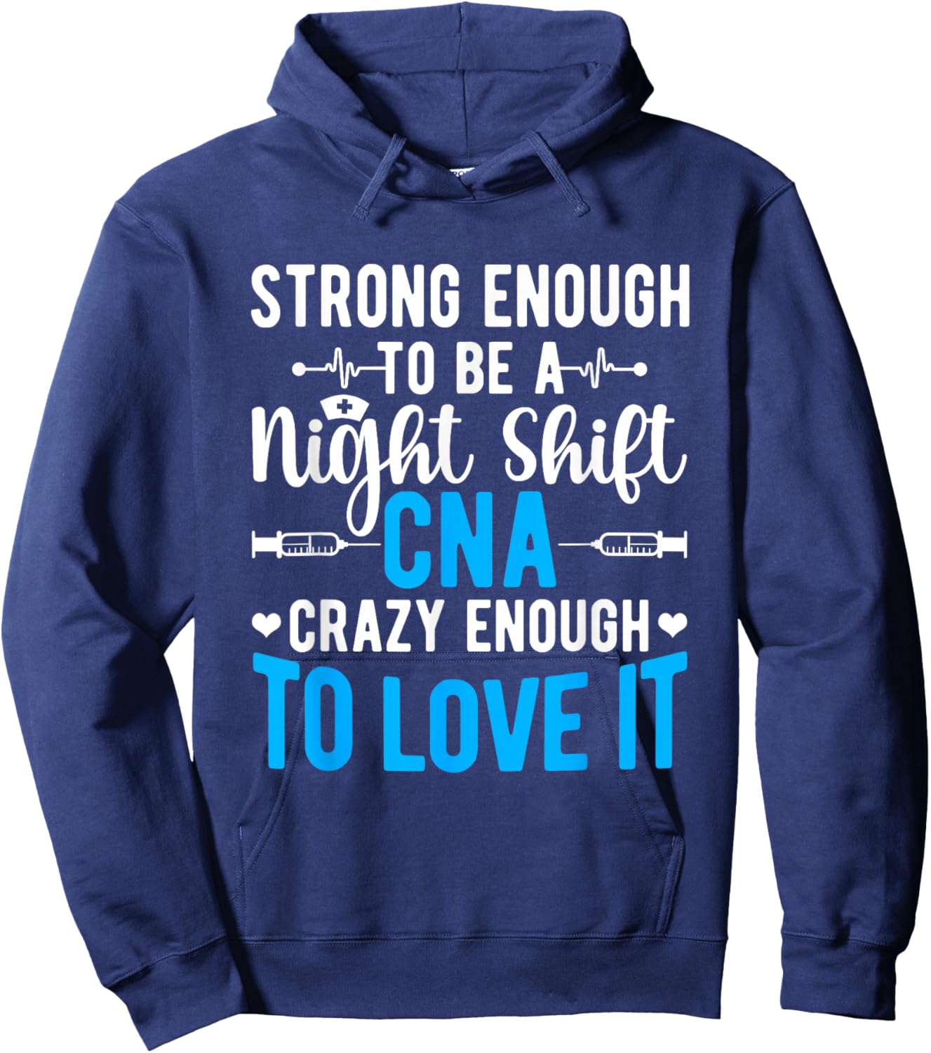 Tough Night Shift CNA Certified Nursing Assistant Hoodie - Hoodie | Navy