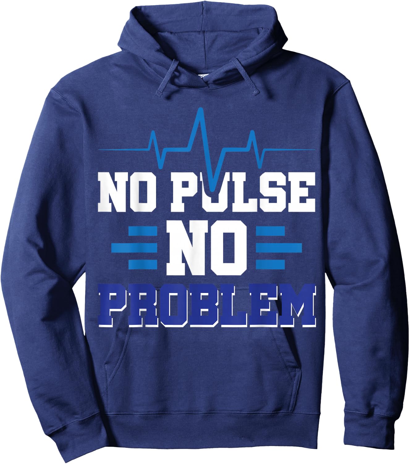 No Pulse No Problem Hoodie - Hoodie | Navy