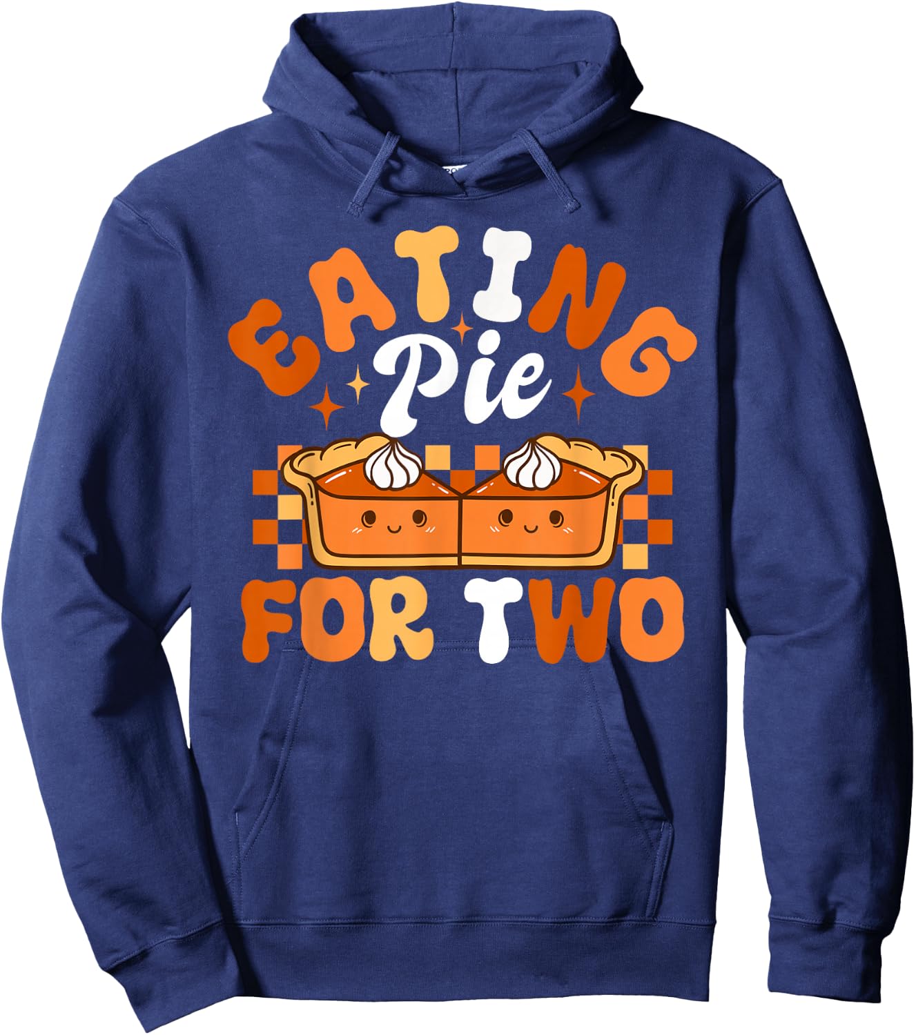 Eating Pie For Two Thanksgiving Pregnancy Announcement Hoodie - Hoodie | Navy
