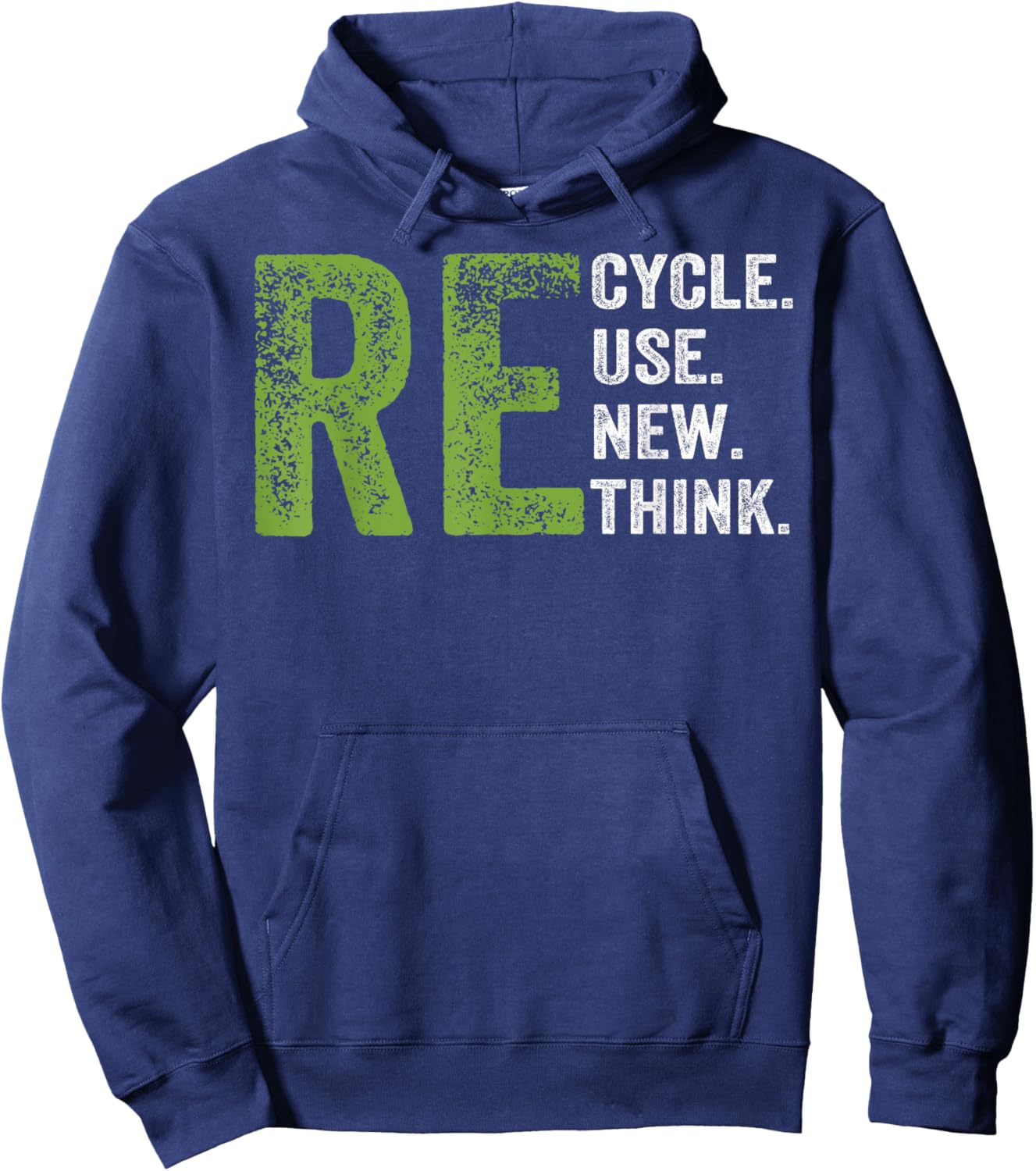 RECYCLE REUSE RENEW RETHINK Earth Day Environmental Activism Hoodie - Hoodie | Navy