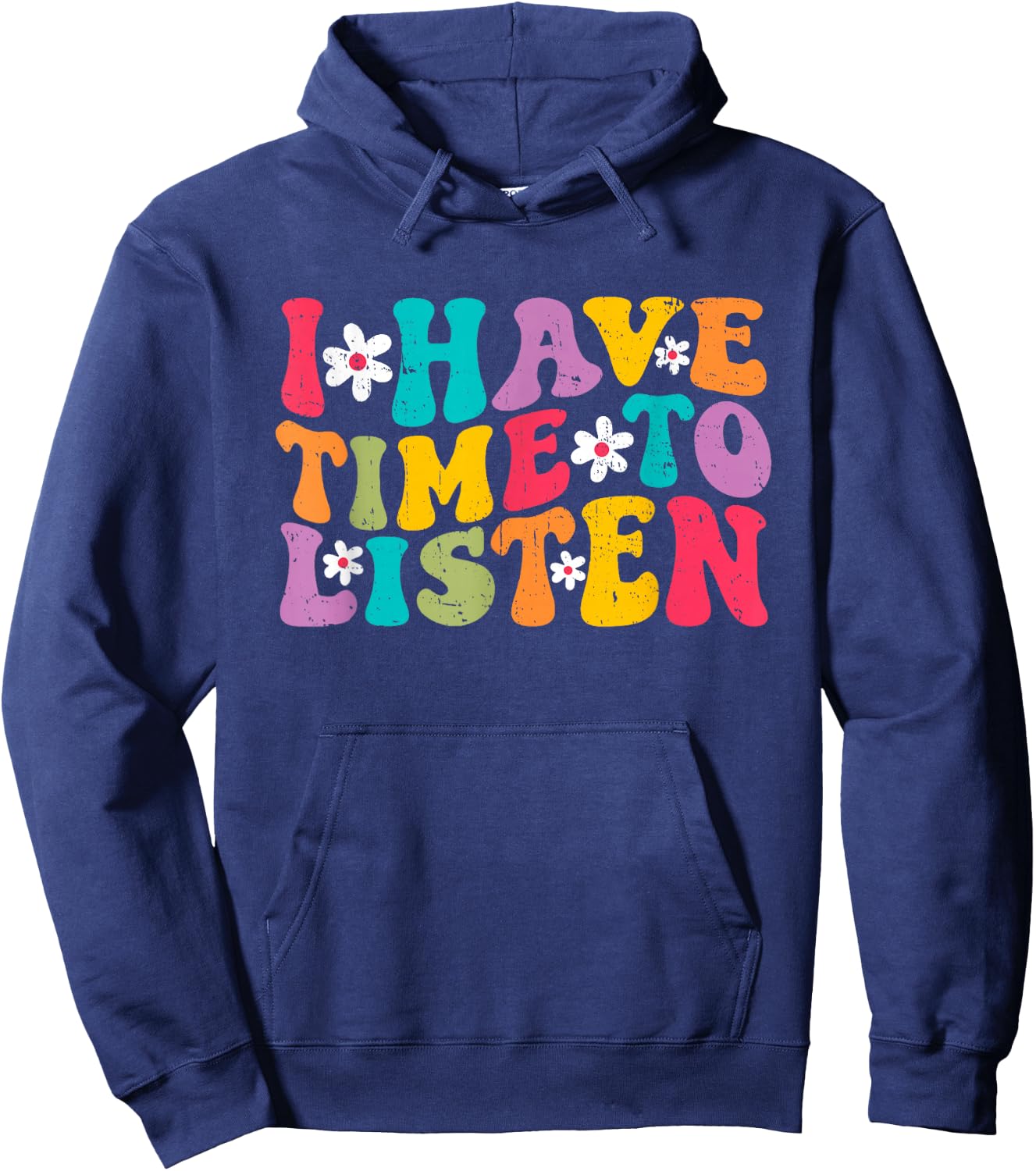 I Have Time To Listen Mental Health Month Suicide Prevention Hoodie - Hoodie | Navy