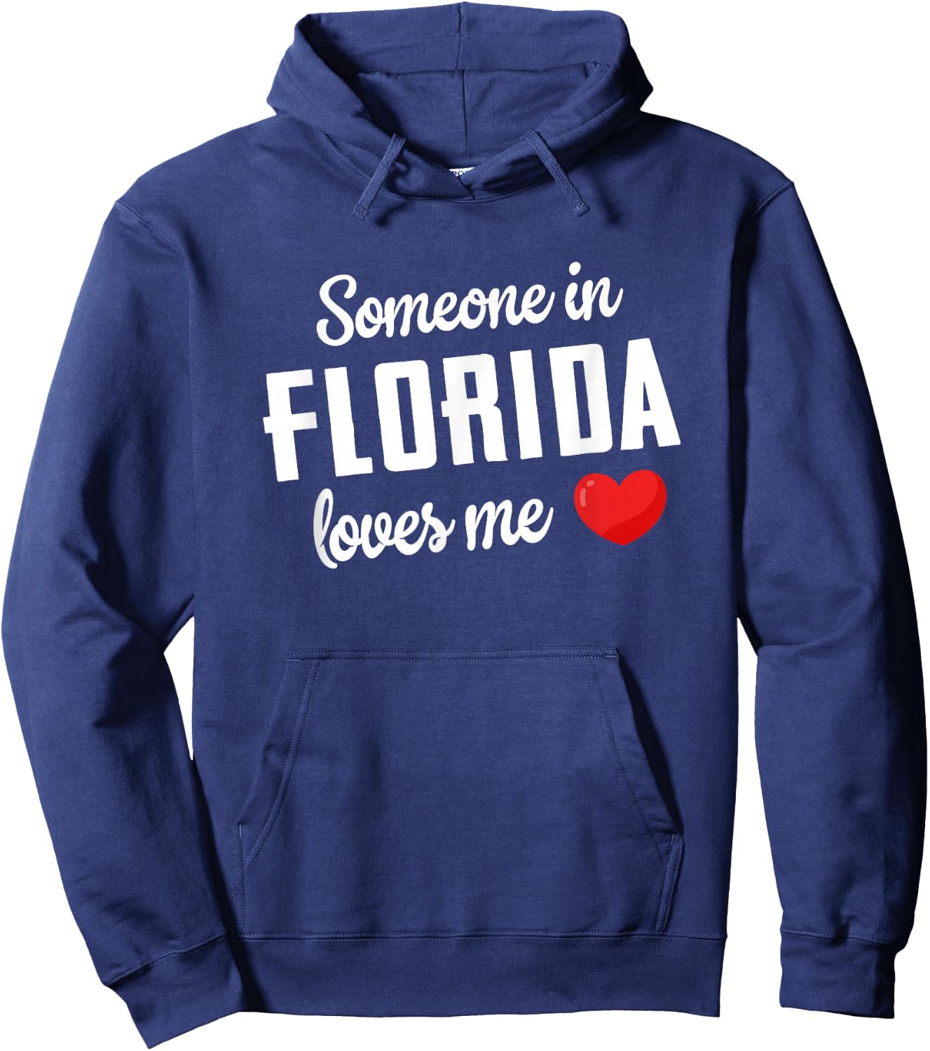 Someone In Florida Loves Me Hoodie - Hoodie | Navy
